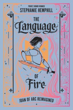 The Language of Fire: Joan of Arc Re-imagined