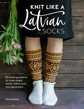 Knit Like a Latvian - Socks